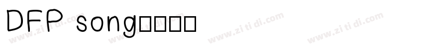 DFP song字体转换